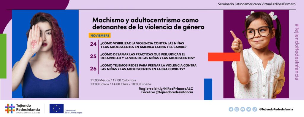 Seminario Latinoamericano Virtual: Machismo y adultocentrismo como detonantes de la violencia de género que viven las niñas